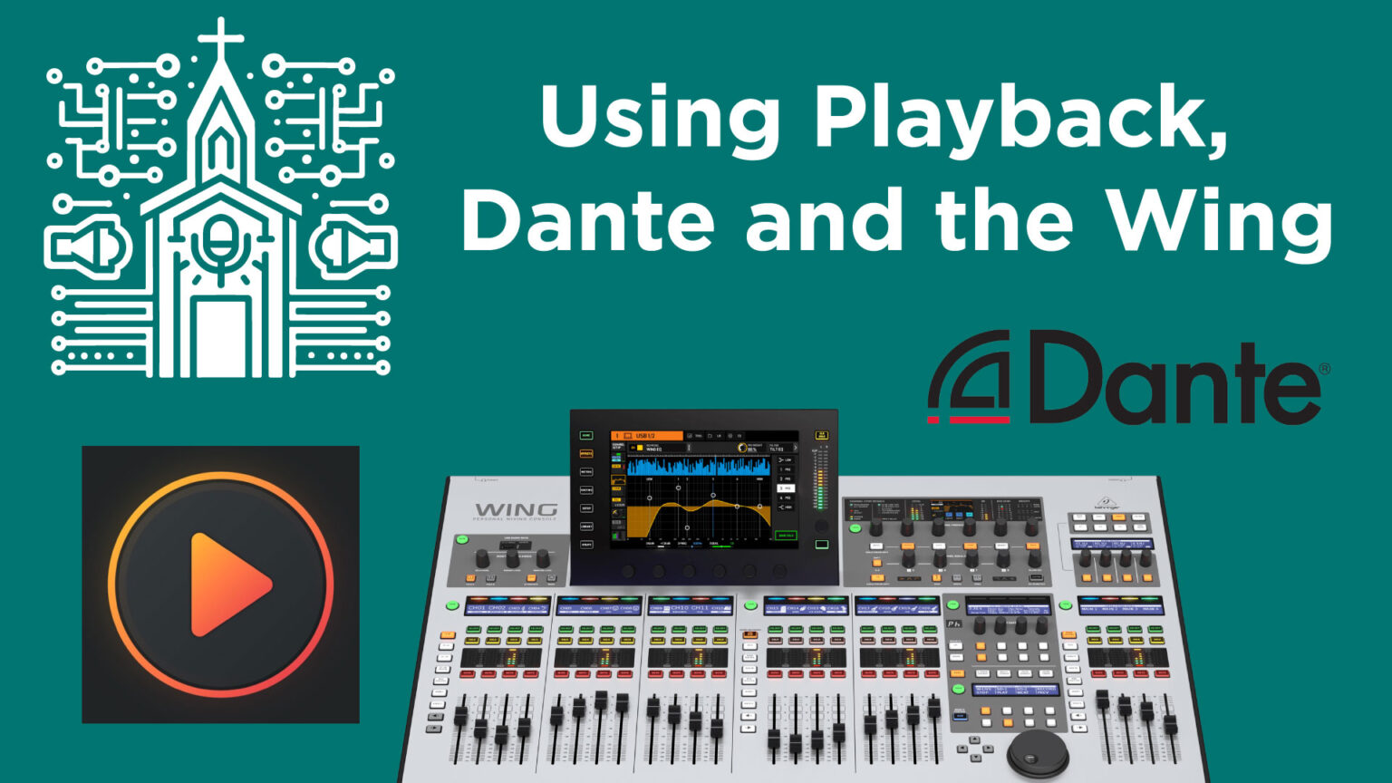 Complete Guide To Playback On Behringer Wing With Dante Technically Church