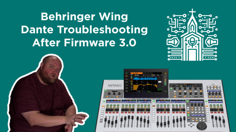 Troubleshooting Dante Card Issues After Behringer Wing Firmware 3.0 Upgrade