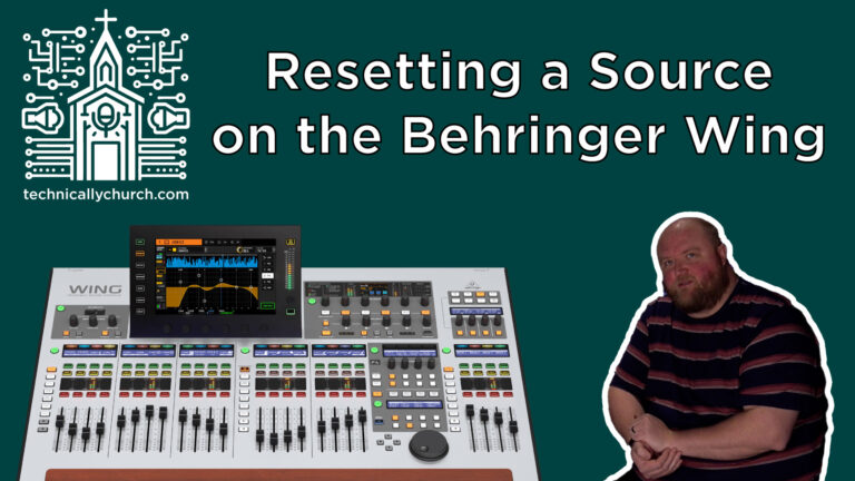 Resetting a Source on the Behringer Wing – The Right Way!