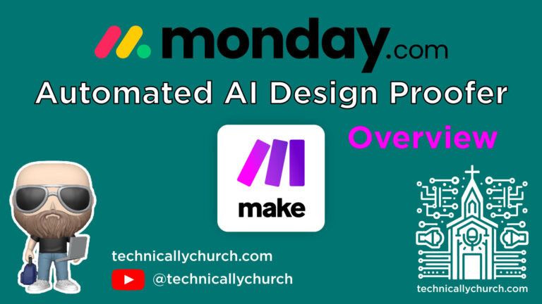 Automated Design Proofing System for Church Communications Using Monday.com, Make.com, and ChatGPT