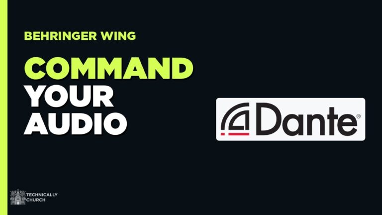 Behringer Wing and Dante: A Practical Guide for Churches